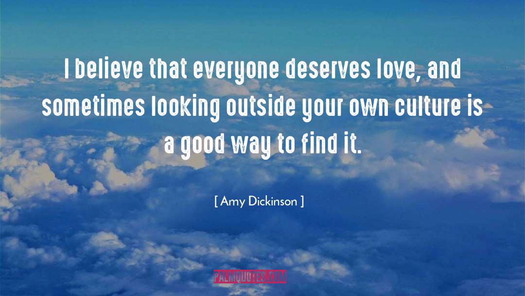 Deserves quotes by Amy Dickinson