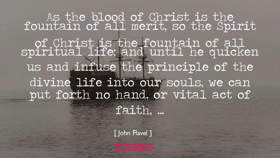 Deserving Merit quotes by John Flavel