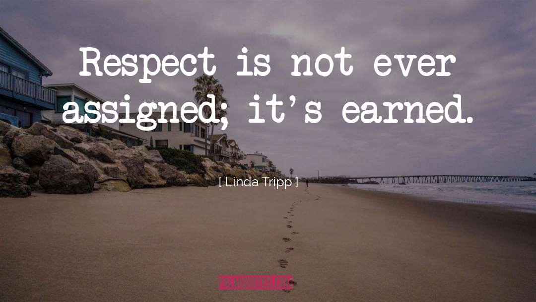 Deserving quotes by Linda Tripp