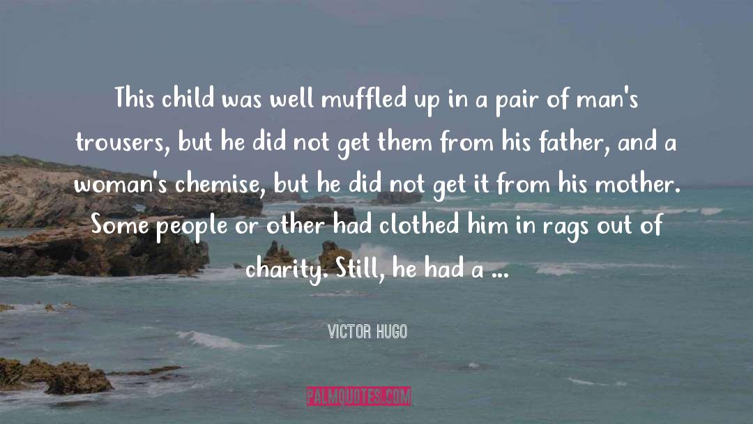 Deserving quotes by Victor Hugo