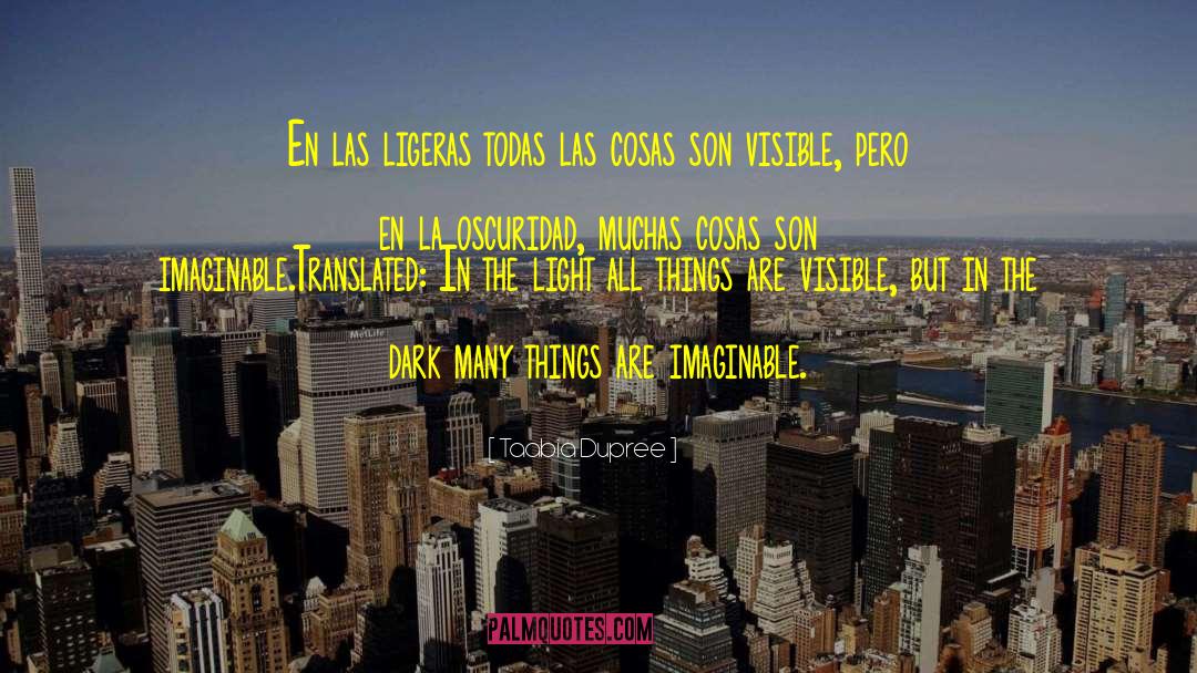 Deshacerse En quotes by Taabia Dupree