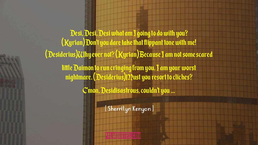 Desi Couple quotes by Sherrilyn Kenyon