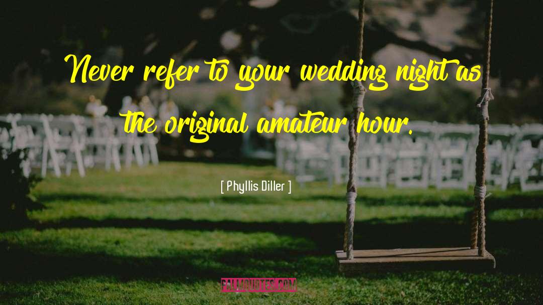 Desi Wedding quotes by Phyllis Diller