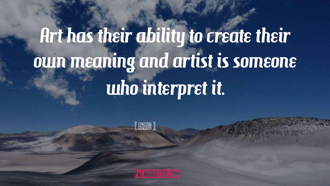Design And Art quotes by ASAID
