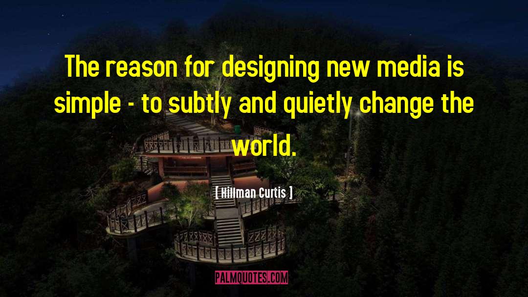 Design Argument quotes by Hillman Curtis