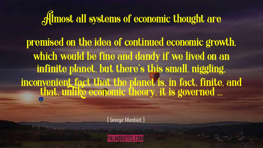 Design Theory quotes by George Monbiot
