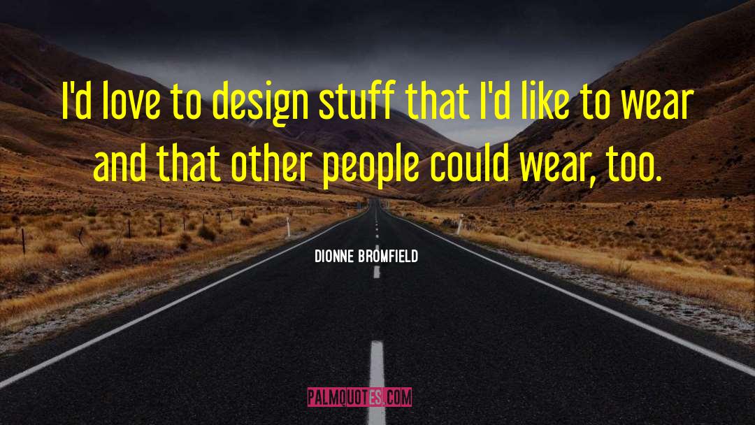 Design Toscano quotes by Dionne Bromfield