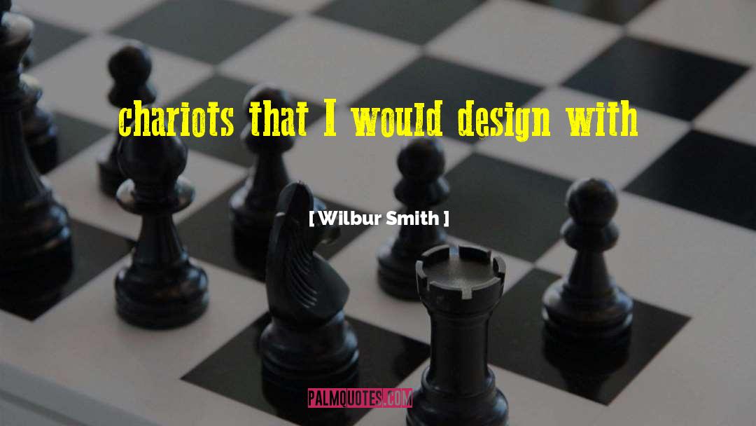 Design Trends quotes by Wilbur Smith