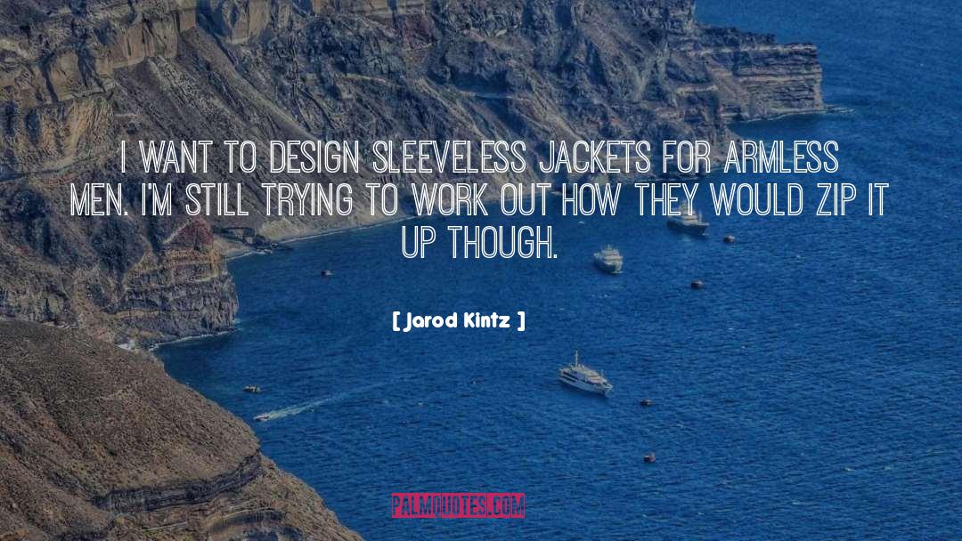 Design Trends quotes by Jarod Kintz