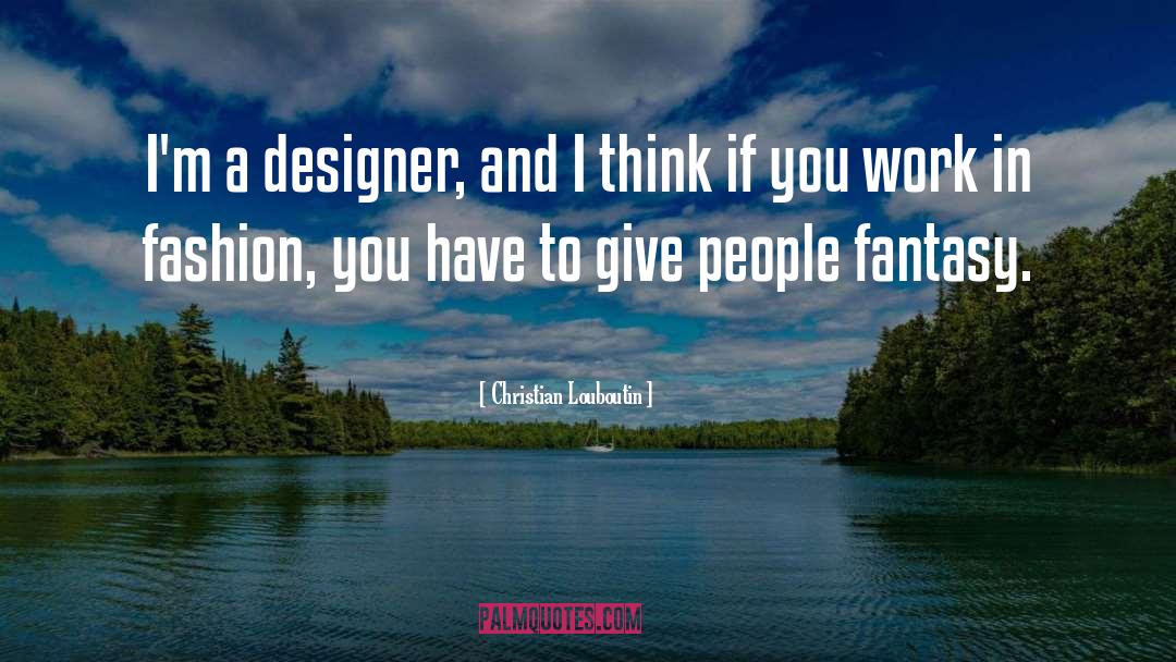 Design Work quotes by Christian Louboutin