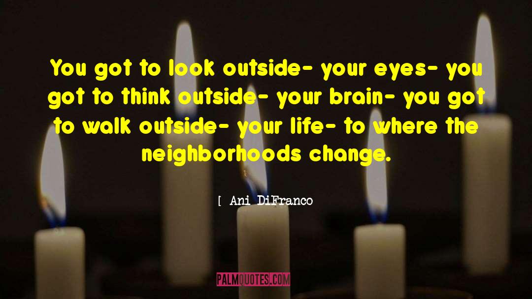 Design Your Life quotes by Ani DiFranco