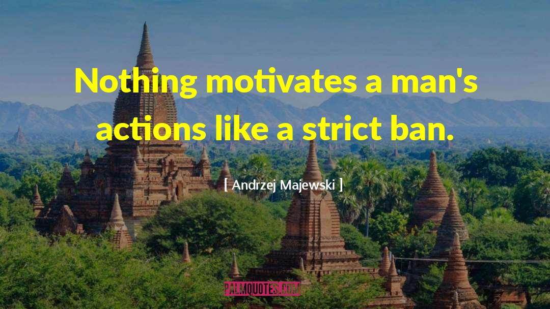Designed Actions quotes by Andrzej Majewski
