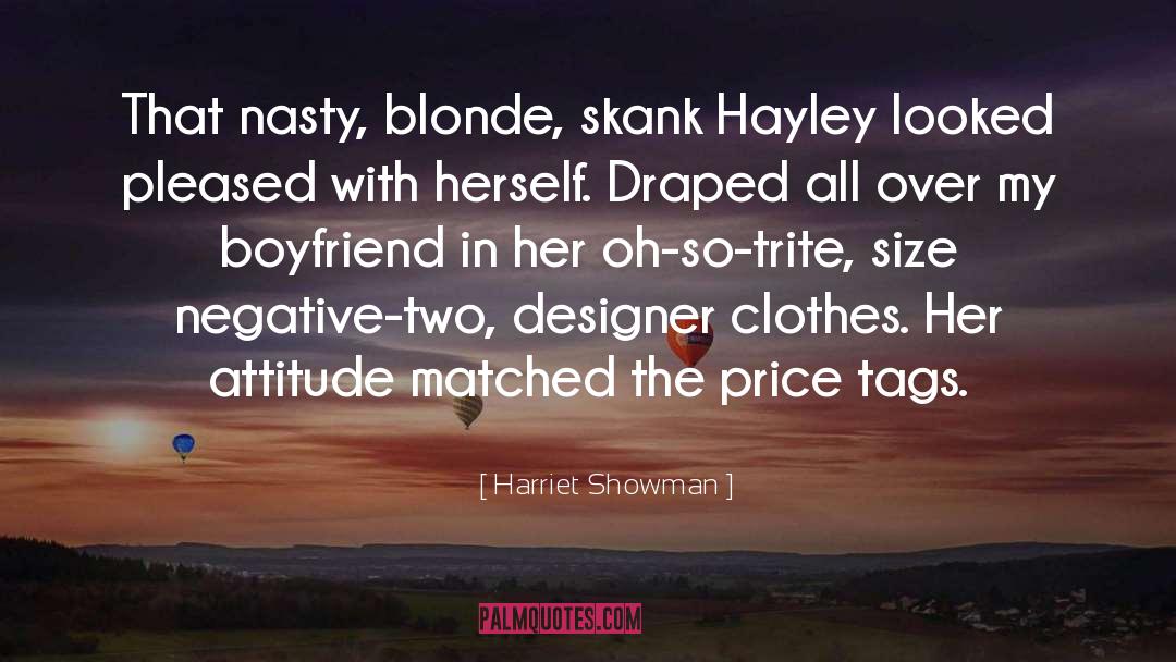 Designer Clothes quotes by Harriet Showman