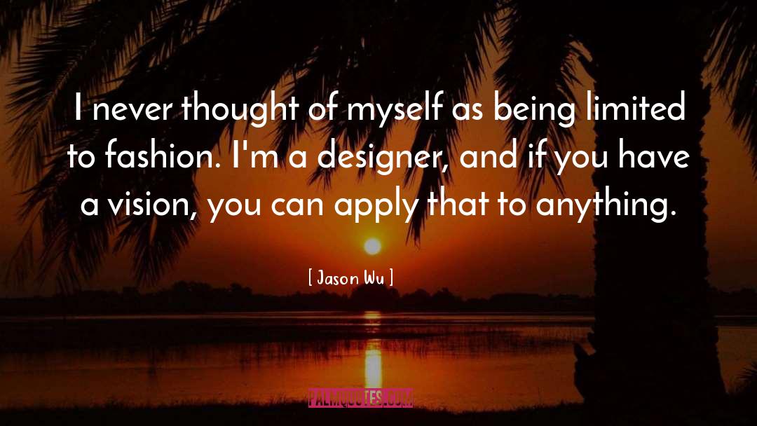 Designer quotes by Jason Wu