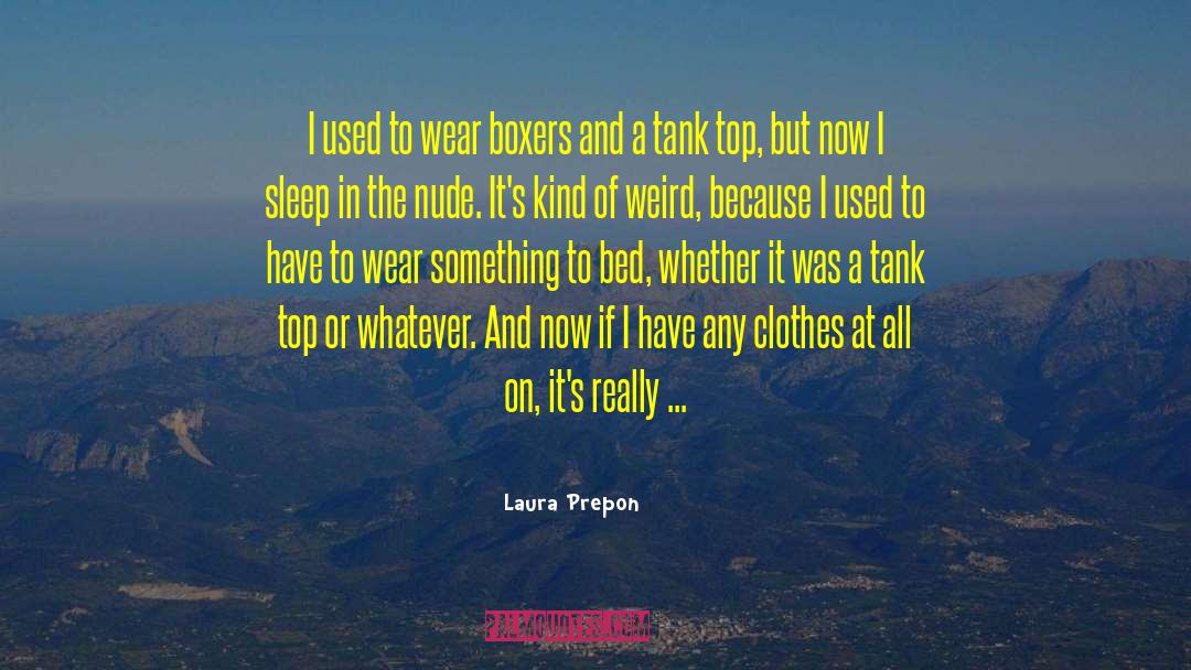 Designer Wear quotes by Laura Prepon