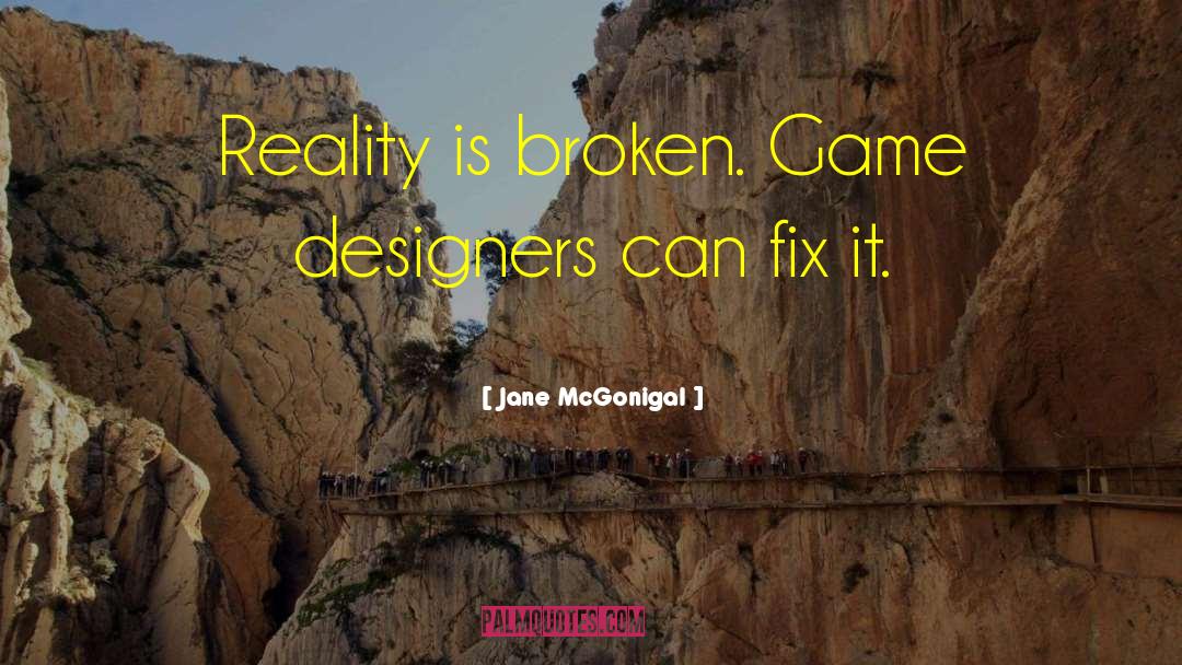 Designers quotes by Jane McGonigal
