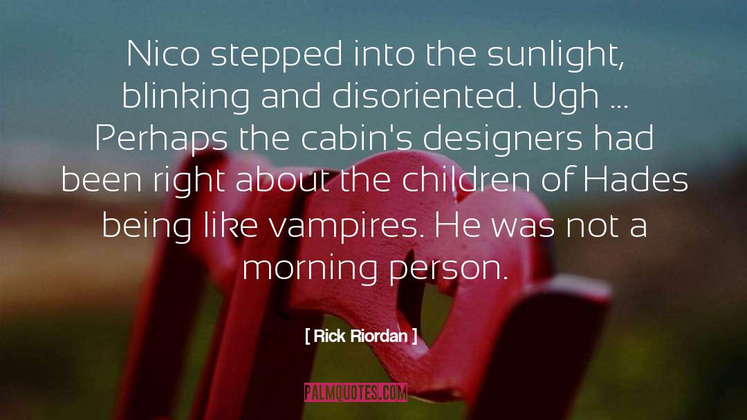 Designers quotes by Rick Riordan