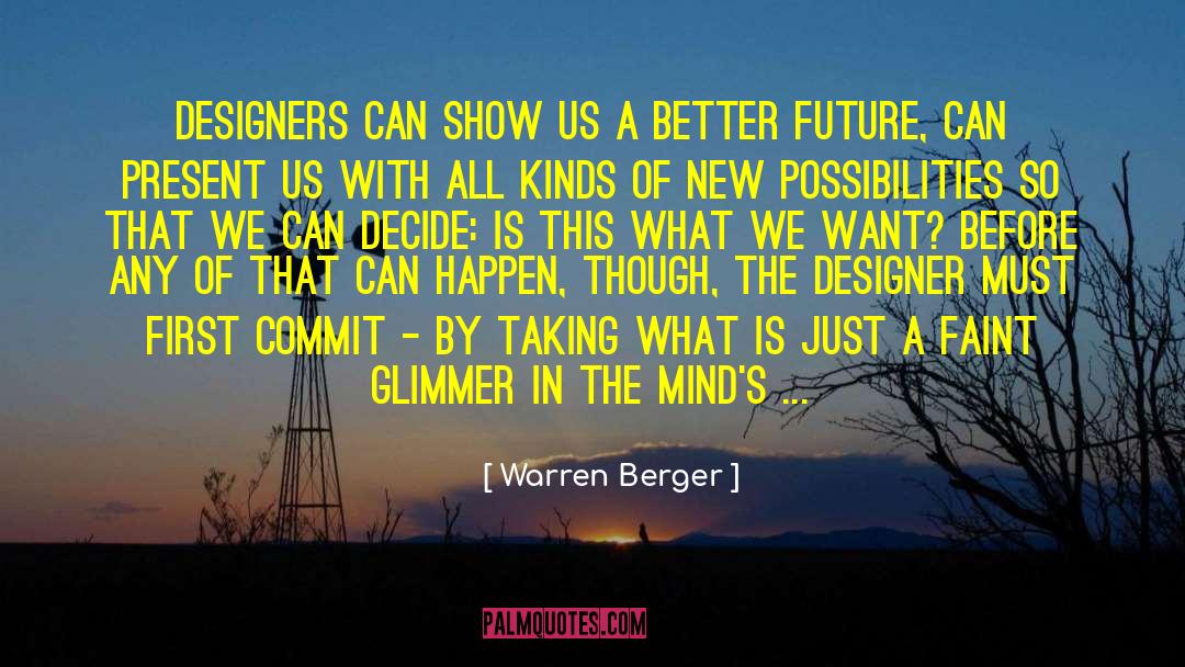 Designers quotes by Warren Berger