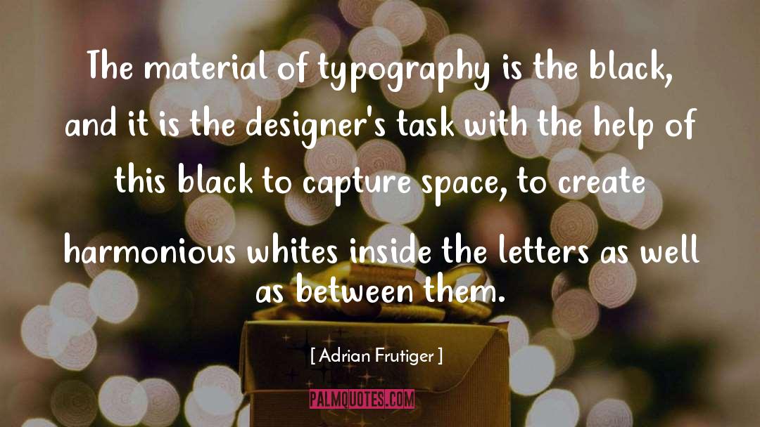 Designers quotes by Adrian Frutiger