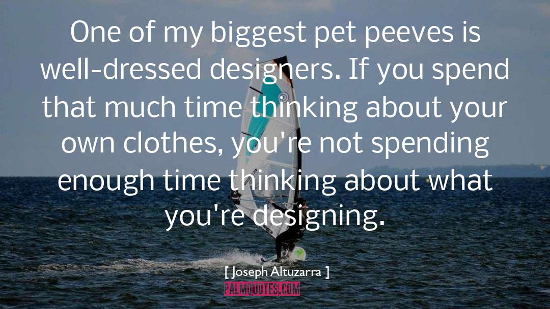 Designers quotes by Joseph Altuzarra