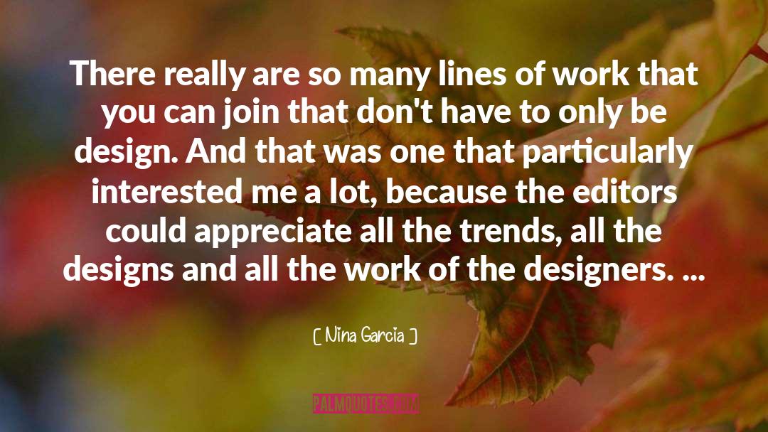 Designers quotes by Nina Garcia