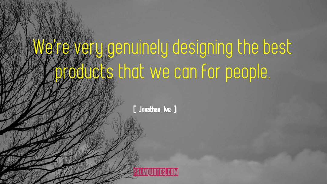 Designing quotes by Jonathan Ive