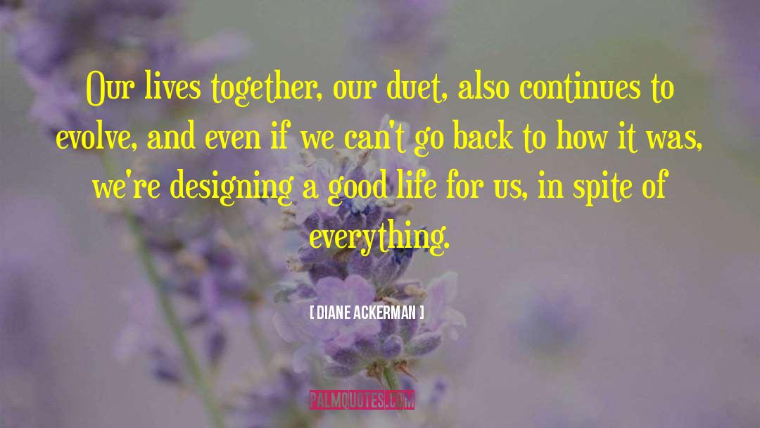 Designing quotes by Diane Ackerman