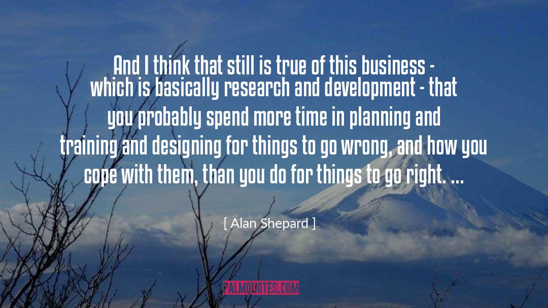 Designing quotes by Alan Shepard