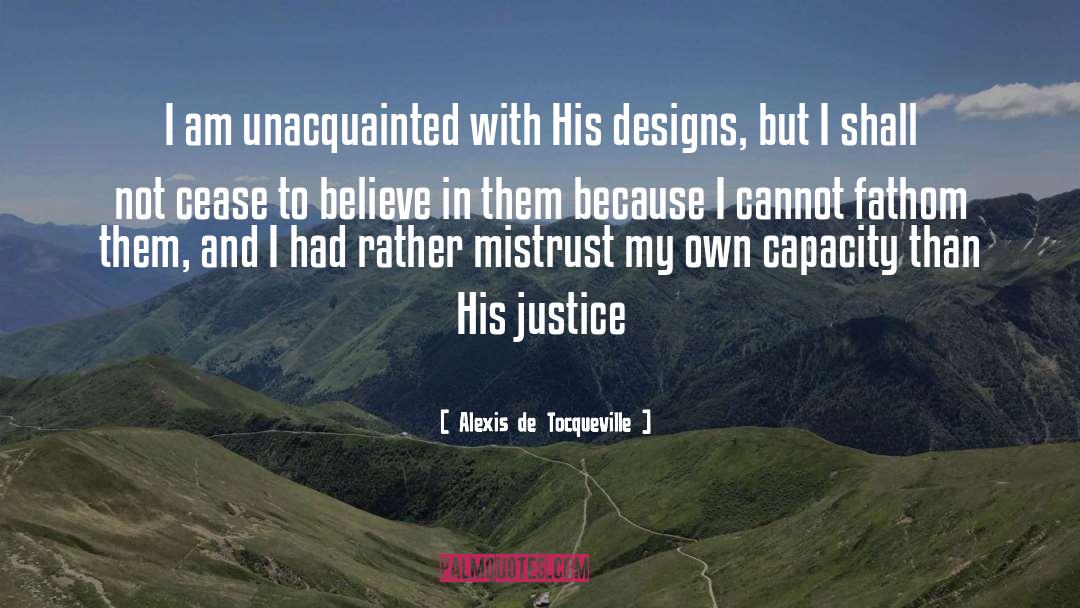 Designs quotes by Alexis De Tocqueville