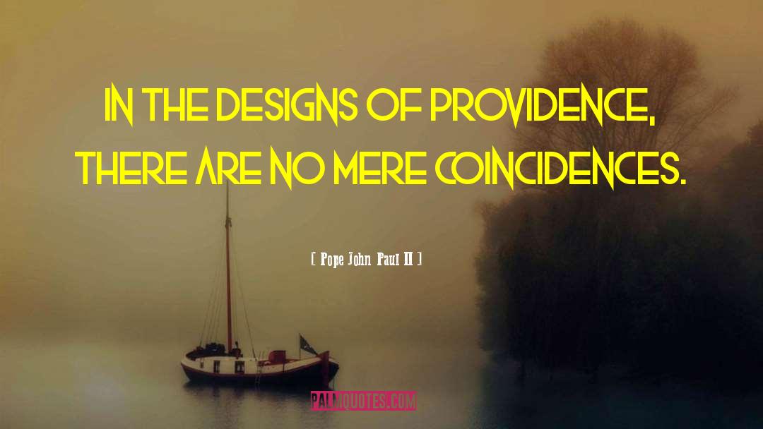 Designs quotes by Pope John Paul II