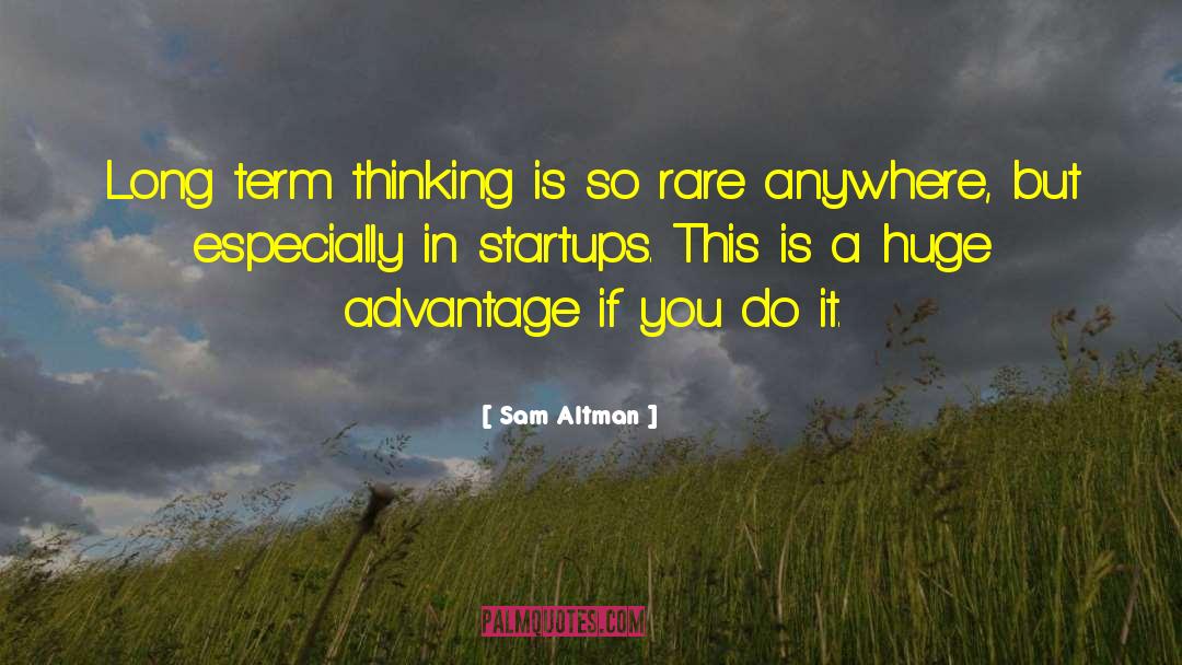 Desirability Advantage quotes by Sam Altman