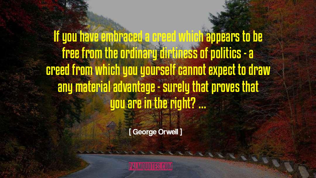 Desirability Advantage quotes by George Orwell