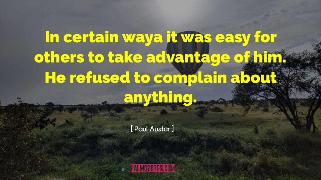 Desirability Advantage quotes by Paul Auster