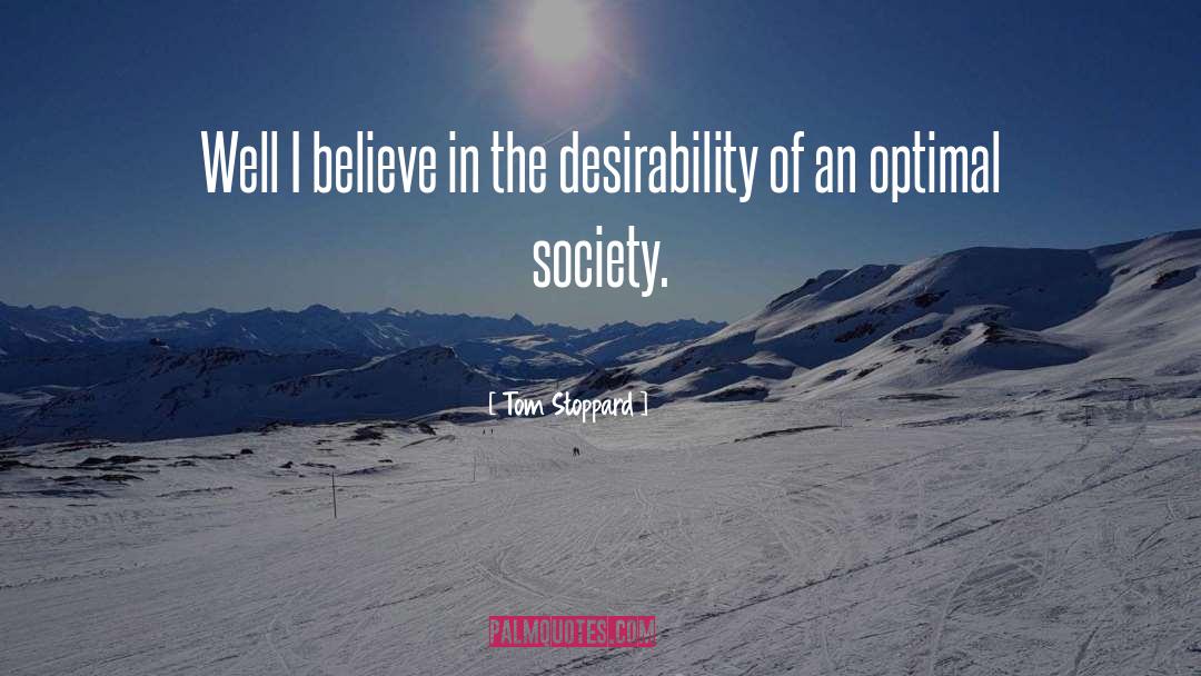 Desirability quotes by Tom Stoppard