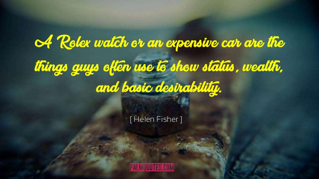 Desirability quotes by Helen Fisher