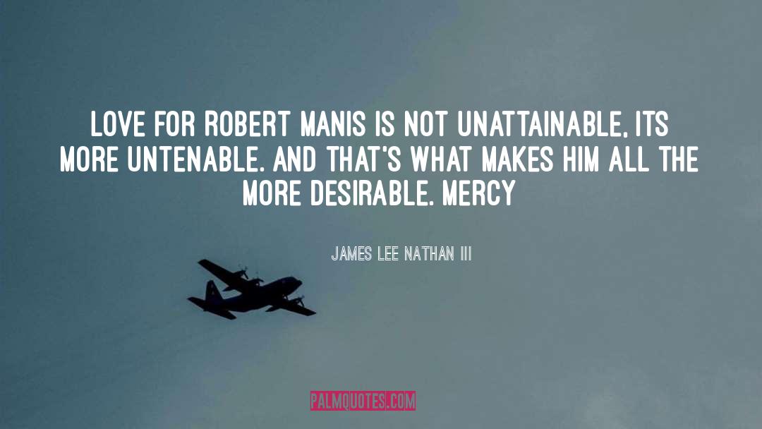 Desirable quotes by James Lee Nathan III