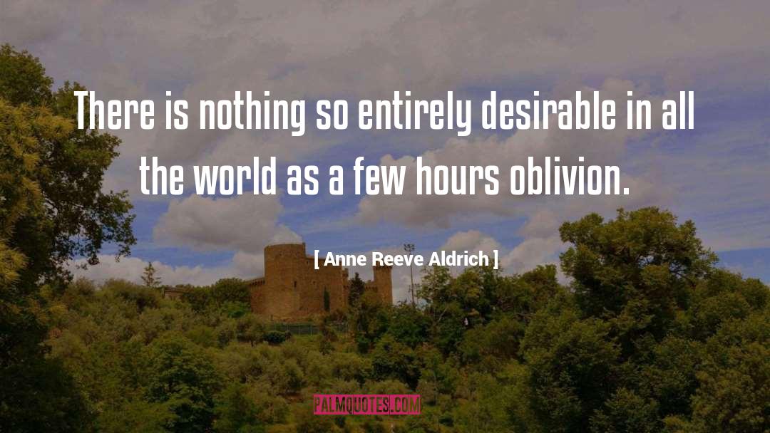 Desirable quotes by Anne Reeve Aldrich