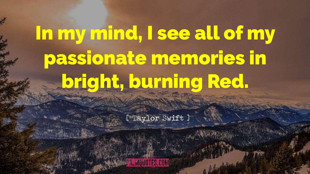 Desire Burning Bright quotes by Taylor Swift