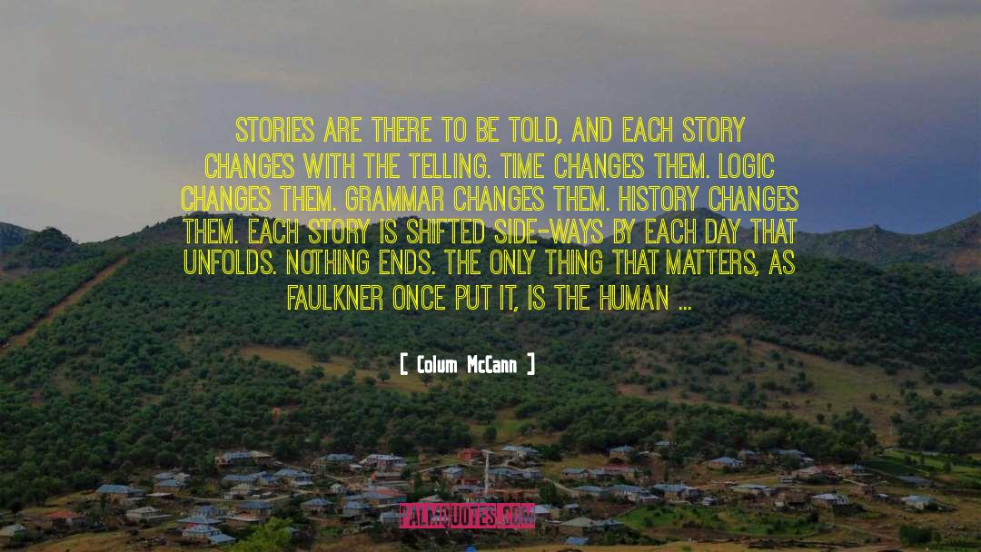 Desire For Change quotes by Colum McCann