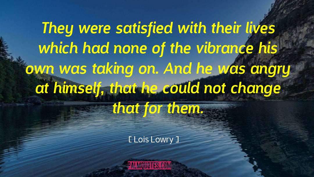 Desire For Change quotes by Lois Lowry
