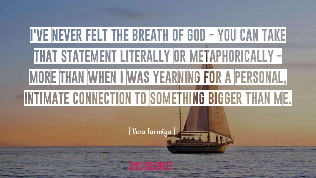 Desire For God quotes by Vera Farmiga