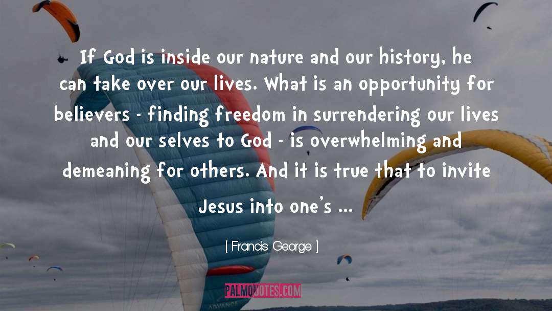 Desire For God quotes by Francis George