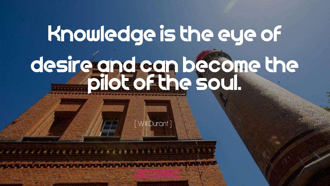 Desire For Knowledge quotes by Will Durant