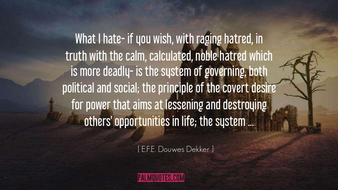 Desire For Power quotes by E.F.E. Douwes Dekker