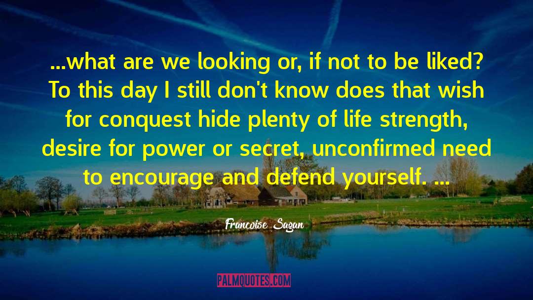 Desire For Power quotes by Francoise Sagan