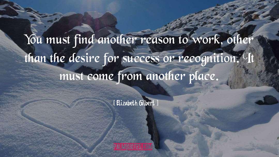 Desire For Success quotes by Elizabeth Gilbert