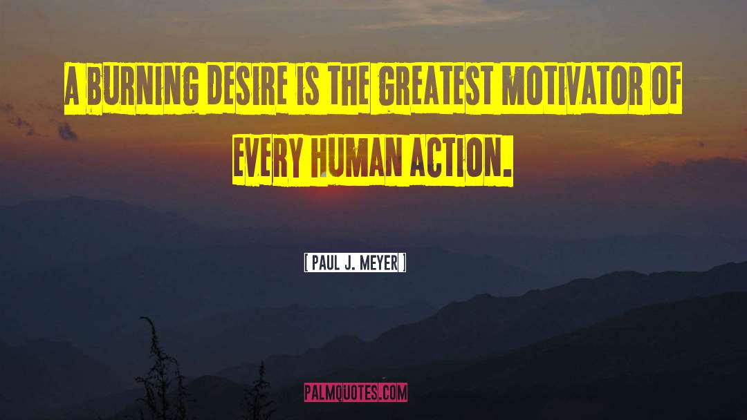 Desire For Success quotes by Paul J. Meyer