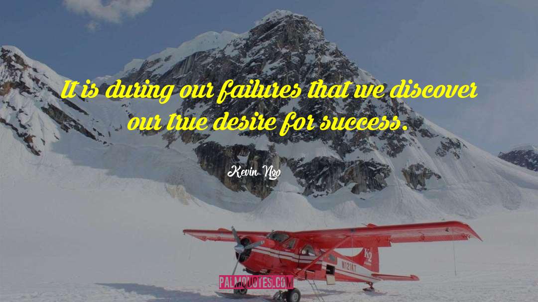 Desire For Success quotes by Kevin Ngo