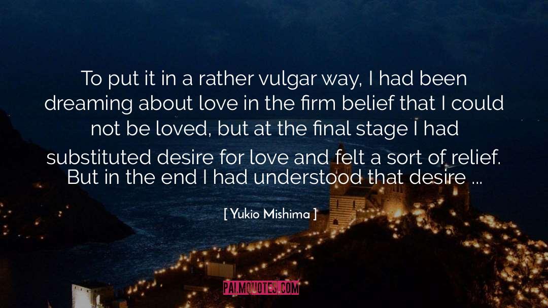 Desire Love quotes by Yukio Mishima