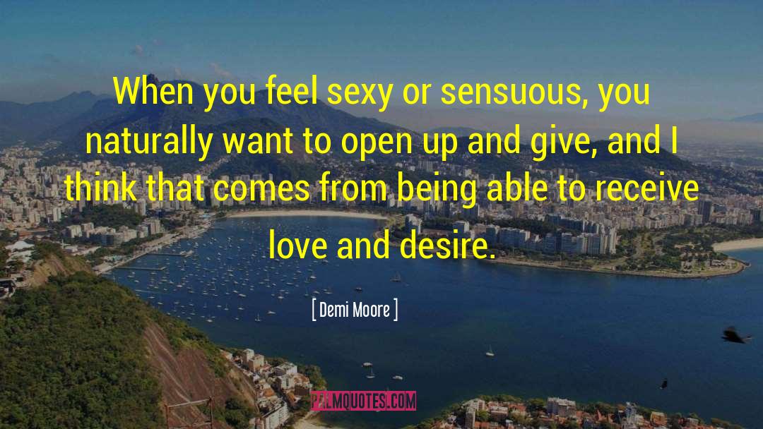 Desire Love quotes by Demi Moore